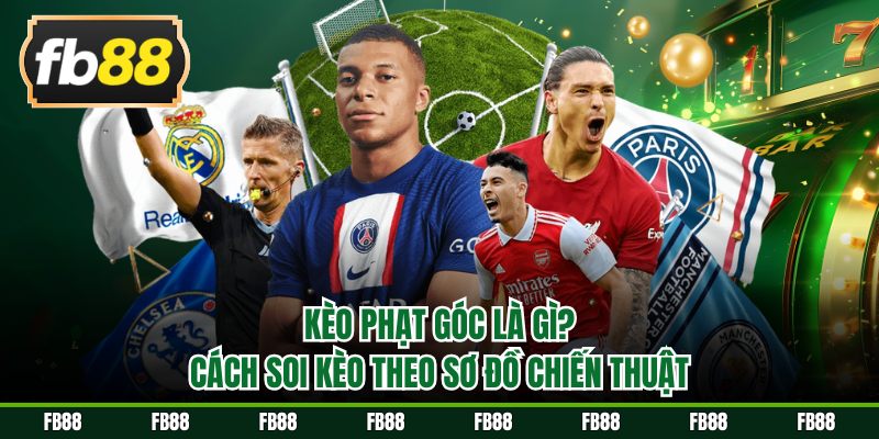Kèo phạt góc là gì