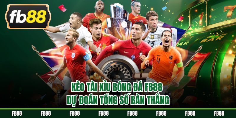 Kèo tài xỉu bóng đá