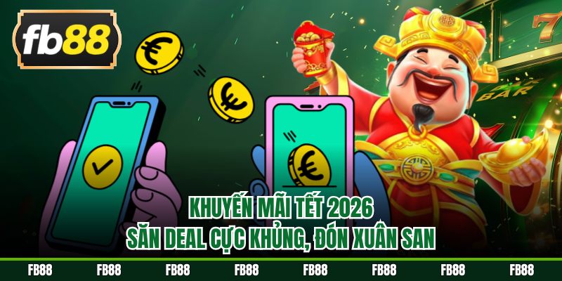 Khuyến Mãi Tết 2026