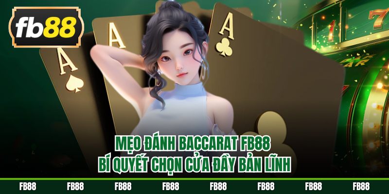 Mẹo đánh baccarat