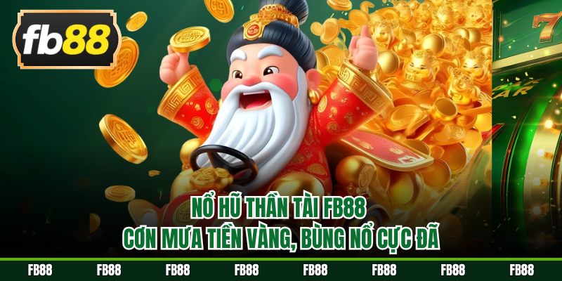 Nổ hũ thần tài