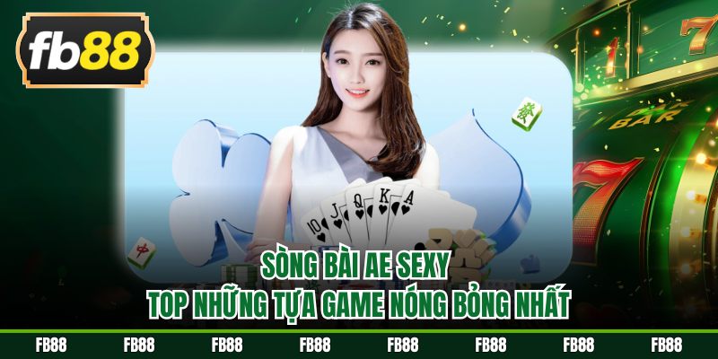 Sòng bài AE Sexy